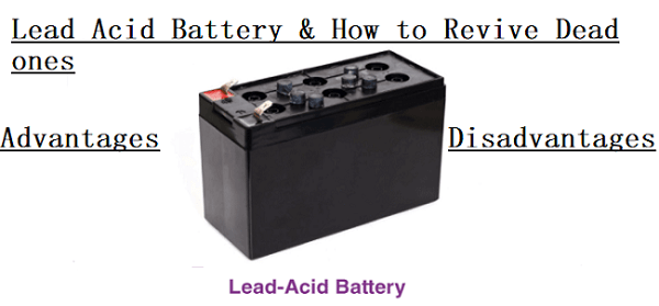 Lead Acid Battery & How to Revive Dead ones