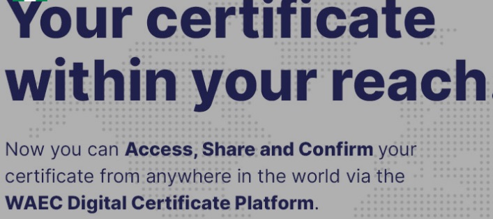 Waec digital certificate explained